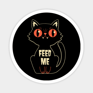 Feed Me Magnet